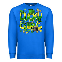 True Royal lucky girl st. patricks day Premium Sweatshirt - HowdyJamesFarm