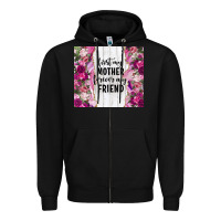 Black first my mother forever my friend tumbler tbs Zipper Hoodie - TumblerDesignByShophia