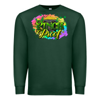 Sports Green pinch proof St. Patrick's  Day Premium Sweatshirt - HowdyJamesFarm