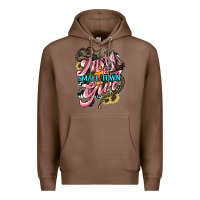 Chestnut Just a small town girl Premium Hoodie - HowdyJamesFarm