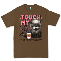 Cacao touch my coffee and ill slap you so hard grumpy ca Premium Tee - JahusDesignShop