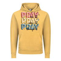 Vintage Mustard pray on it pray over it pray through it Vintage Hoodie - MaliasSmallBusiness