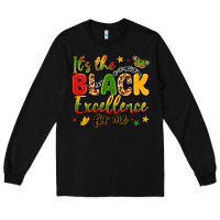 Black it's the black excellence for me Long Sleeve Tee - LillyAllenDesigns