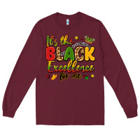 Burgundy it's the black excellence for me Long Sleeve Tee - LillyAllenDesigns