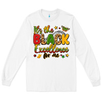 White it's the black excellence for me Long Sleeve Tee - LillyAllenDesigns