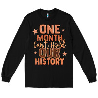 Black one month can't hold our history Long Sleeve Tee - LillyAllenDesigns