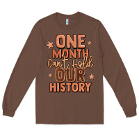 Chestnut one month can't hold our history Long Sleeve Tee - LillyAllenDesigns