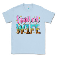 Dusty Blue spoiled wife Classic Tee - NancyCooperArtShop