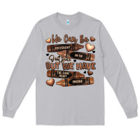 We Can Be Different On The Outside But We Have The Long Sleeve Tee | Teevron