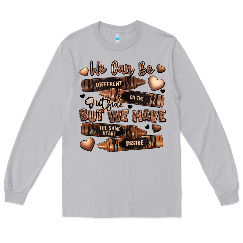 We Can Be Different On The Outside But We Have The Long Sleeve Tee by LillyAllenDesigns | Teevron