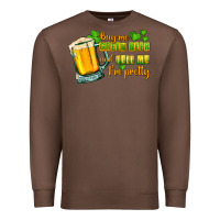 Chestnut Buy me green beer and tell me i'm pretty Premium Sweatshirt - CowGirlArtShop