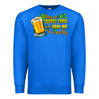 True Royal Buy me green beer and tell me i'm pretty Premium Sweatshirt - CowGirlArtShop