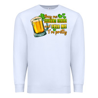 White Buy me green beer and tell me i'm pretty Premium Sweatshirt - CowGirlArtShop