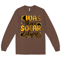 Chestnut i was there solar eclipse 2024 Long Sleeve Tee - LillyAllenDesigns