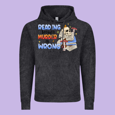 Reading Because Murder Is Wrong Vintage Hoodie Designed By Maliassmallbusiness