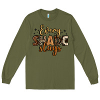 Army Green every shade slays Long Sleeve Tee - LillyAllenDesigns