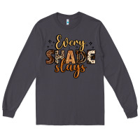 Smoke every shade slays Long Sleeve Tee - LillyAllenDesigns