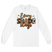 White every shade slays Long Sleeve Tee - LillyAllenDesigns
