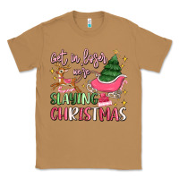 Toasted Coconut get in loser we're slaying christmas Classic Tee - MaliasSmallBusiness