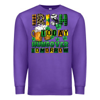 Purple Irish today hungover tomorrow Premium Sweatshirt - CowGirlArtShop