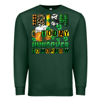 Sports Green Irish today hungover tomorrow Premium Sweatshirt - CowGirlArtShop