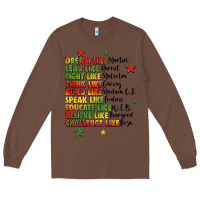 Chestnut inspiring black leaders juneteenth Long Sleeve Tee - LillyAllenDesigns