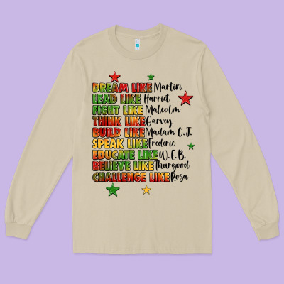 Inspiring Black Leaders Juneteenth Long Sleeve Tee Designed By Lillyallendesigns