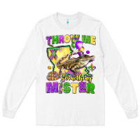 White throw me something mister louisiana mardi gras Long Sleeve Tee - LillyAllenDesigns