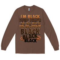 Chestnut im black every month but this month im blackity bl Long Sleeve Tee - LillyAllenDesigns