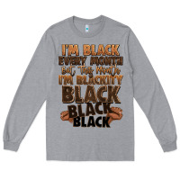 Heather Grey im black every month but this month im blackity bl Long Sleeve Tee - LillyAllenDesigns