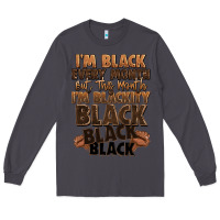Smoke im black every month but this month im blackity bl Long Sleeve Tee - LillyAllenDesigns