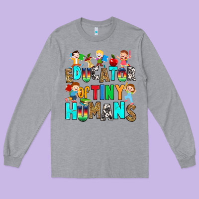 Educator Of Tiny Humans Long Sleeve Tee Designed By Ranaportraitstore