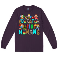 Plum Educator of tiny humans Long Sleeve Tee - RanaPortraitStore