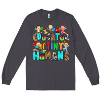 Smoke Educator of tiny humans Long Sleeve Tee - RanaPortraitStore