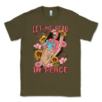 Army Green let me read in peace Classic Tee - MaliasSmallBusiness