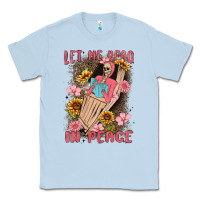 Dusty Blue let me read in peace Classic Tee - MaliasSmallBusiness