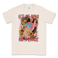 Natural let me read in peace Classic Tee - MaliasSmallBusiness