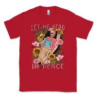 Red let me read in peace Classic Tee - MaliasSmallBusiness