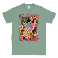 Sage let me read in peace Classic Tee - MaliasSmallBusiness