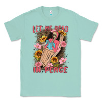 Seafoam let me read in peace Classic Tee - MaliasSmallBusiness