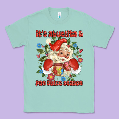 Its Abuelita And Pan Dulce Season Mexican Santa Classic Tee Designed By Maliassmallbusiness