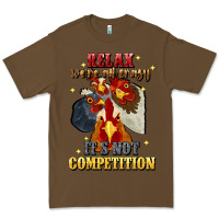 Cacao relax were all crazy its not competition Premium Tee - JahusDesignShop