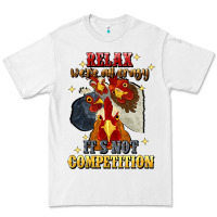 White relax were all crazy its not competition Premium Tee - JahusDesignShop