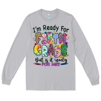 Moon Dust I'm ready for fifth grade but is it ready for me Long Sleeve Tee - RanaPortraitStore