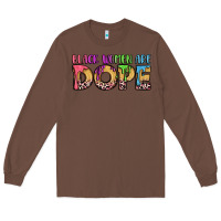 Chestnut black women are dope Long Sleeve Tee - LillyAllenDesigns