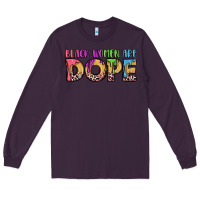 Plum black women are dope Long Sleeve Tee - LillyAllenDesigns