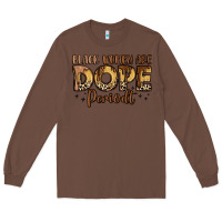 Chestnut black women are dope periodt Long Sleeve Tee - LillyAllenDesigns