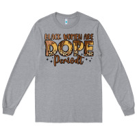 Heather Grey black women are dope periodt Long Sleeve Tee - LillyAllenDesigns