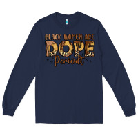 Navy black women are dope periodt Long Sleeve Tee - LillyAllenDesigns
