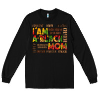 Black i am a black mom Long Sleeve Tee - LillyAllenDesigns